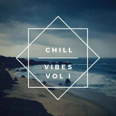 Chill Vibes Vol.1 專輯 Akaya