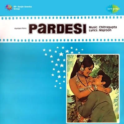 Pardesi (Original Motion Picture Soundtrack) 專輯 Sulochana Kadam/Chitragupta/Geeta Dutt