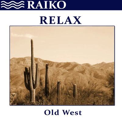 Relax: Old West - Single 專輯 Raiko