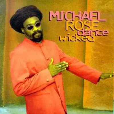 Dance Wicked 专辑 Michael Rose