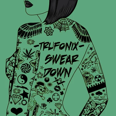 Swear Down 專輯 Tru Fonix