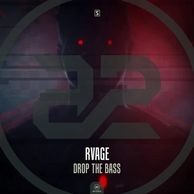 RVAGE Drop The Bass