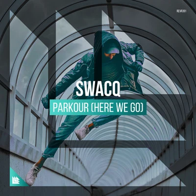 Parkour (Here We Go) 专辑 SWACQ