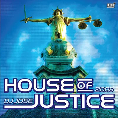 House Of Justice 2008 專輯 DJ Jose/G-Spott