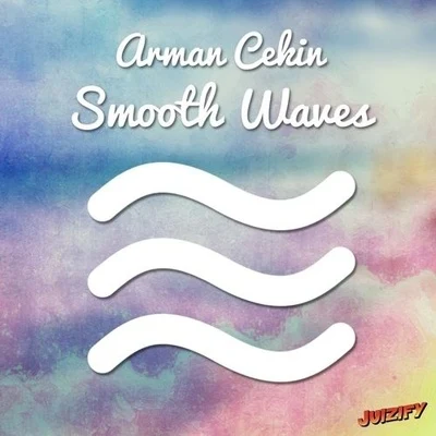 Smooth Waves 專輯 Arman Cekin/Paul Rey