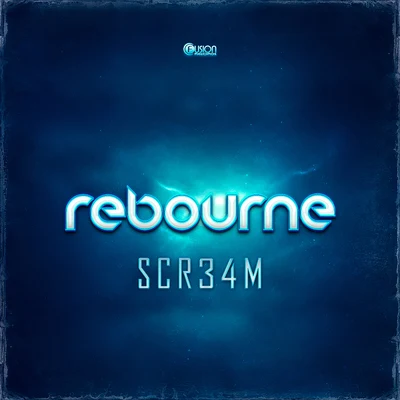 Scr34m 專輯 Rebourne/Zatox/Dave Revan