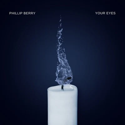 Your Eyes 專輯 Phillip Berry