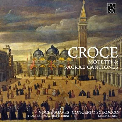 Croce: Motetti & Sacrae Cantiones 专辑 Carlo Gesualdo/Voces Suaves