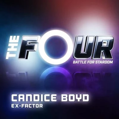 Candice Boyd Ex-Factor (The Four Performance)