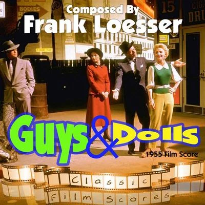 Guys and Dolls (1955 Film Score) 專輯 Frank Loesser/Lem Winchester/Benny Golson