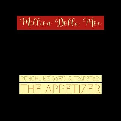 Punchline Gawd & Trapstar: The Appetizer 專輯 Million Dolla Moe/AR-AB