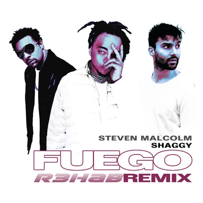 Fuego (R3HAB Remix) 專輯 Steven Malcolm