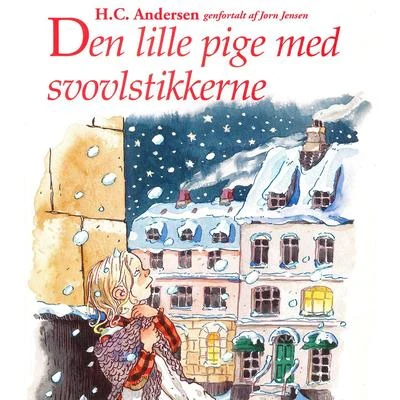 Den lille pige med svovlstikkerne (uforkortet) 專輯 H.C. Andersen/Gebr./C. Collodi/Grimm