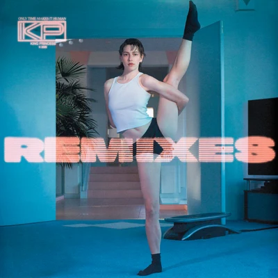 Only Time Makes It Human - Remixes 專輯 King Princess/Mark Ronson