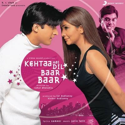 Jatin-LalitUdit Narayan Kehtaa Hai Dil Baar Baar (Original Motion Picture Soundtrack)