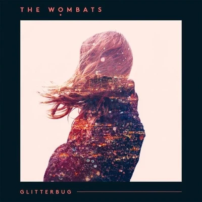 Glitterbug 專輯 The Wombats