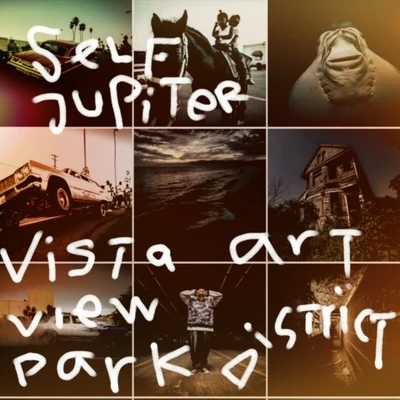 Vista View Park Art District 专辑 Self Jupiter