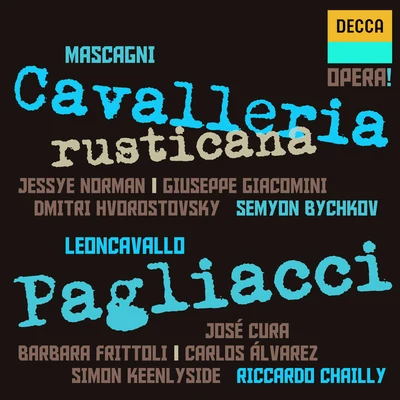 Mascagni: Cavalleria Rusticana - Leoncavallo: Pagliacci 專輯 Jessye Norman/Chamber Orchestra of Europe/Luciano Pavarotti/Claudio Abbado/Valery Gergiev