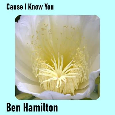 Cause I Know You 專輯 Ben Hamilton/Carolina Marquez/Stefy De Cicco