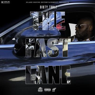 The Fast Lane 專輯 Dirty Toolz