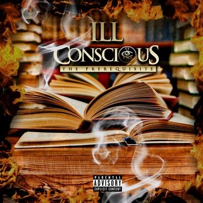 The Prerequisite 專輯 Ill Conscious