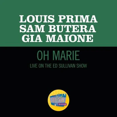 Oh Marie (Live On The Ed Sullivan Show, October 28, 1962) 專輯 Louis Prima