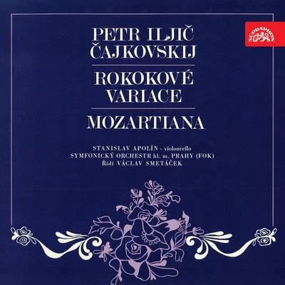 Tchaikovsky: Variations on a Rococo´s Theme, Mozartiana 專輯 Jiří Tomášek/Prague Philharmonic Choir/Lubomír Mátl/Bohuslav Martinů