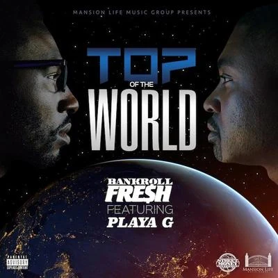 Top of the World 專輯 C.U.Z./Bankroll Fresh