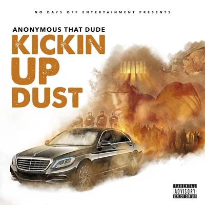 Kickin up Dust 专辑 Anonymous That Dude