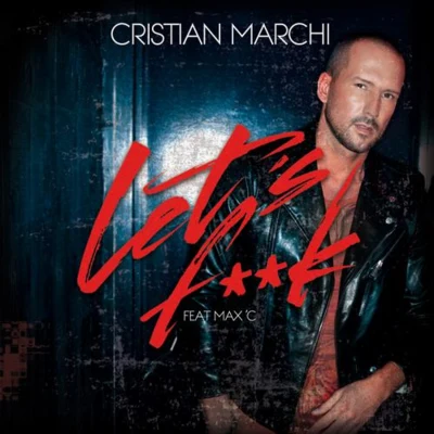 Lets **** 專輯 Cristian Marchi/Nari & Milani