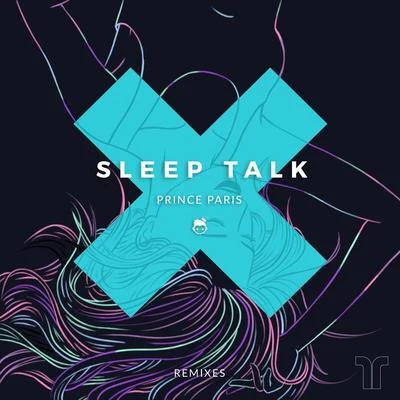 Prince parisWILLA Sleep Talk (Remixes)