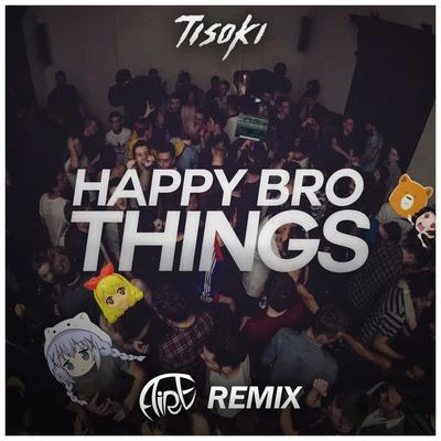 Happy Bro Things (Aire Remix) 專輯 Aire/Syntax Error