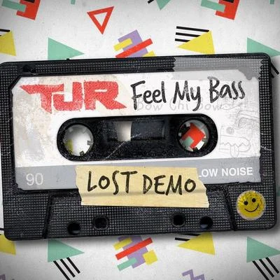 Feel My Bass 專輯 TJR