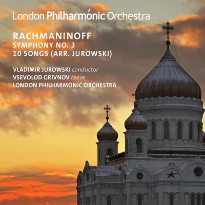 Vsevolod GrivnovGennady RozhdestvenskyCagliari Theatre OrchestraIrina Doljenko Rachmaninoff: Symphony No. 3 & 10 Songs(Live)