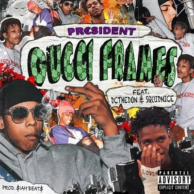 Gucci Frames (feat. Squidnice & DC the Don) 專輯 B. Lou/DC The Don