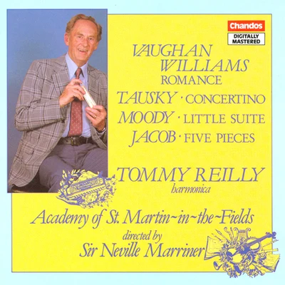 VAUGHAN WILLIAMS: RomanceTAUSKY: Harmonica ConcertinoMOODY: Little SuiteJACOB: 5 Pieces 专辑 Skaila Kanga/Tommy Reilly