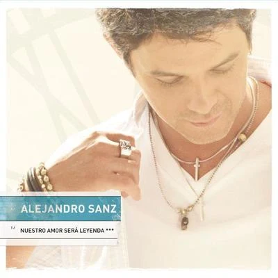 Nuestro amor sera leyenda EP 專輯 Alejandro Sanz