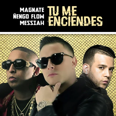 Tu Me Enciendes 專輯 Magnate/Pipe Calderon