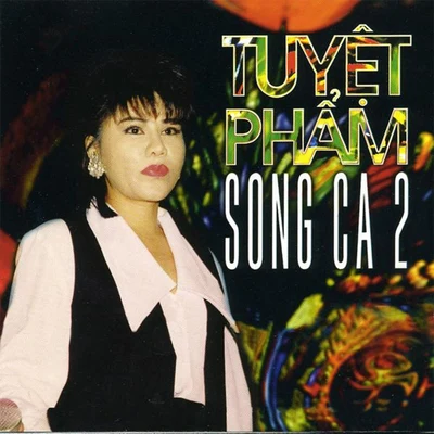 Tuyệt phẩm song ca 2 专辑 Kim Anh/Duy Quang