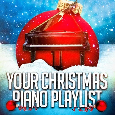 Your Christmas Piano Playlist 專輯 Piano Love Songs/Musica Para Dormir Bebes/Nature Sounds Piano