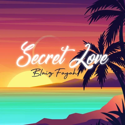 Secret Love 專輯 Blaiz Fayah/Scottie B