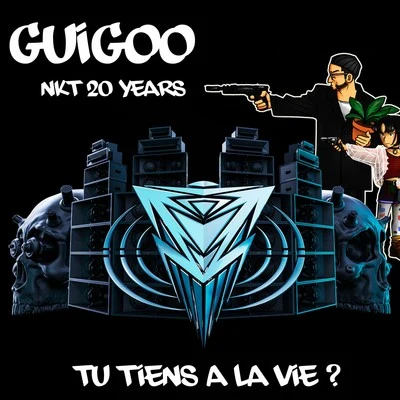 Guigoo Tu tiens a la vie