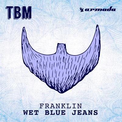 Wet Blue Jeans 專輯 閒雲野鶴/Franklin/Made/鄒毅/Jc-rp