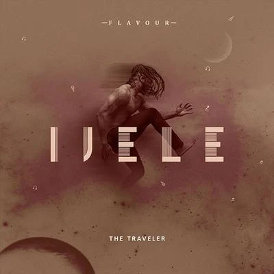 Ijele the Traveller 專輯 Flavour