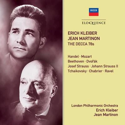 Erich Kleiber, Jean Martinon - The Decca 78s 專輯 Erich Kleiber