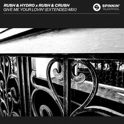 Give Me Your Lovin&#x27; (Extended Mix) 专辑 PØP CULTUR/Rush & Hydro