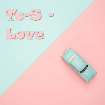 Love 專輯 Tc-5/Alexandra