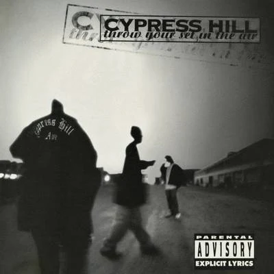 Throw Your Set In the Air 專輯 Cypress Hill