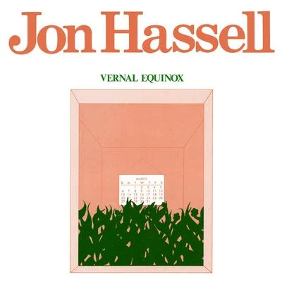 Jon HassellMILLADanny Saber Vernal Equinox