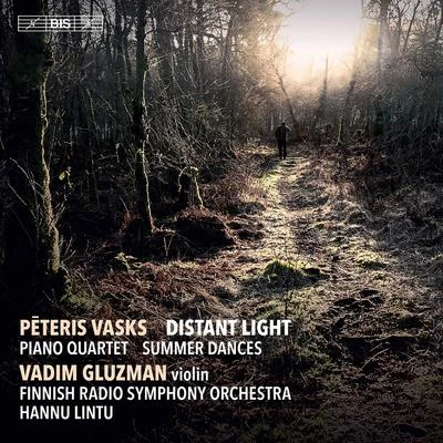 Pēteris Vasks: Distant Light, Piano Quartet & Summer Dances 專輯 Reinis Birznieks